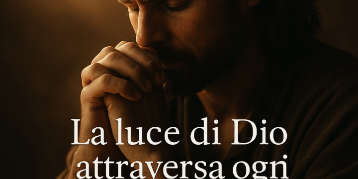 Verso la luce: riscopri speranza e verità nel cuore di Dio